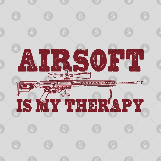 Airsoft Is My Therapy by Issho Ni