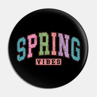 Spring Vibes Pin