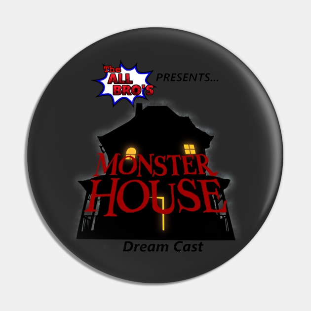 Monster House Dream Cast Pin by TheAllBros