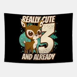 really Cute and already 3 - fawn children birthday Tapestry