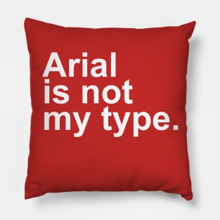 Not My Type Pillow