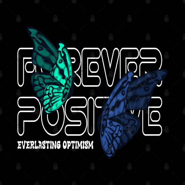 Forever Positive Butterfly Effect Spreading Positivity for Men's and Women's by Mirak-store 