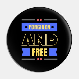 Forgiven And Free | Christian Pin