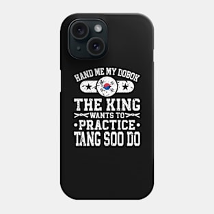 Martial Arts Dobok Tang Soo Do King Phone Case