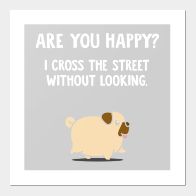 Happy Dog Cross Street Cute Puppy Pet Animal Gift Funny Meme