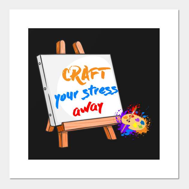 Craft Your Stress Away Sewing Painting Canvas T Shirt Crafting