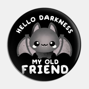 Darkness my old friend Pin