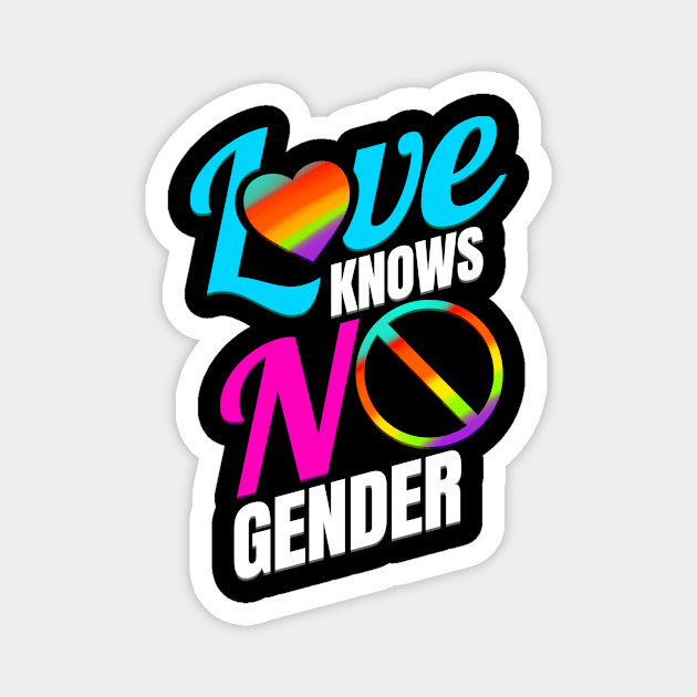 LGBTQ Love Knows No Gender Pride Month Magnet by SinBle