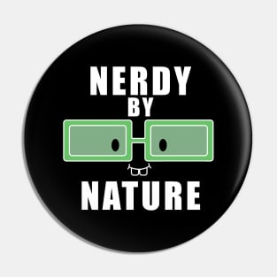 Nerdy By Nature Humor Pin