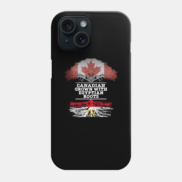 Canadian Grown With Egyptian Roots - Gift for Egyptian With Roots From Egypt Phone Case by Country Flags