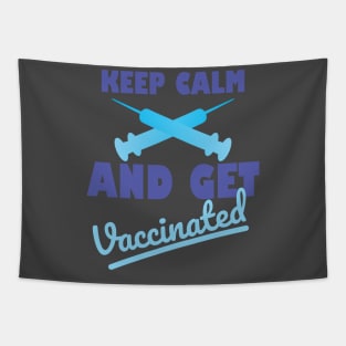 Keep calm And Get Vaccinated Tapestry