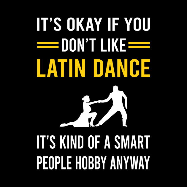 Smart People Hobby Latin Dance Dancing Dancer by Good Day