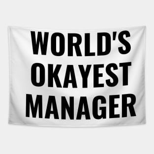 Worlds okayest manager Tapestry