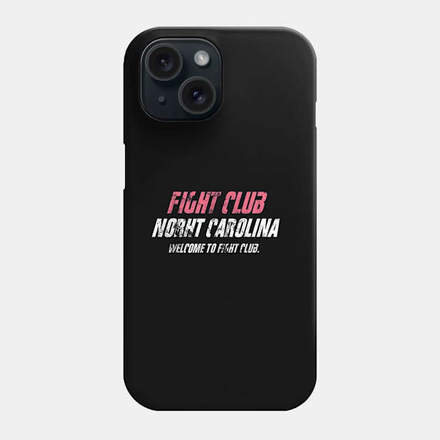 Fight club North Carolina Phone Case by Clathrus