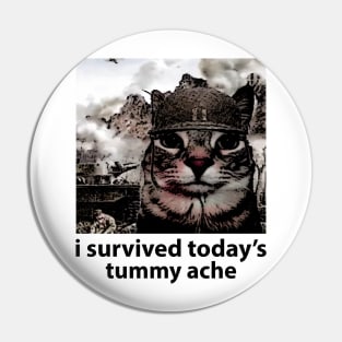 i survived today’s tummy ache unisex meme Pin