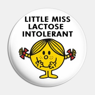 Little Miss Lactose Intolerant Pin