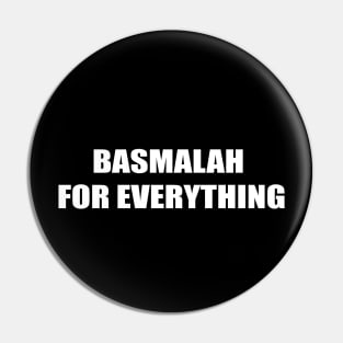 BISMILLAH FOR EVERYTHING Pin