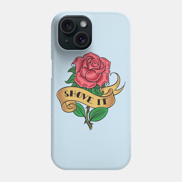 SHOVE IT ))(( Retro Rose Tattoo Style Design Phone Case by darklordpug