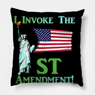 I Invoke the 1st Amendment! Pillow