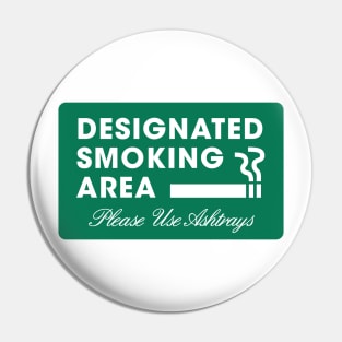 Designated smoking area Pin