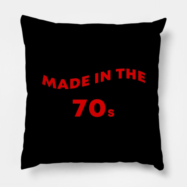 Made In The 70s Pillow by artcuan