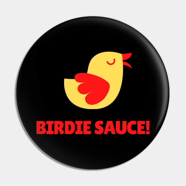 Birdie Sauce Fun Golf Apparel Pin by Topher's Emporium