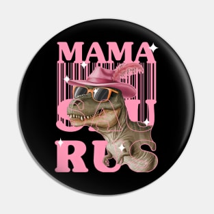 Mamasaurus Pin