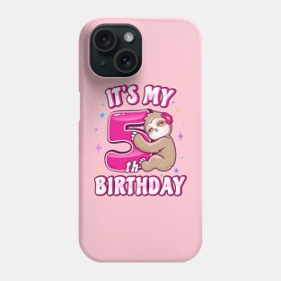 Its My 5th Birthday Girls Sloth Phone Case