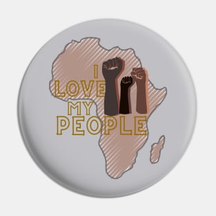 I Love My People Pin