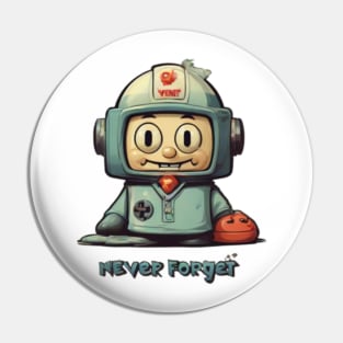 Never Forget Pin
