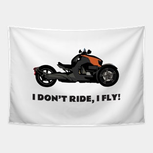 I don't ride, I fly! Can-Am Ryker orange Edit Tapestry