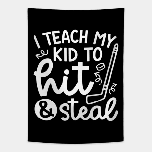 I Teach My Kid To Hit And Steal Hockey Mom Day Cute Funny Tapestry