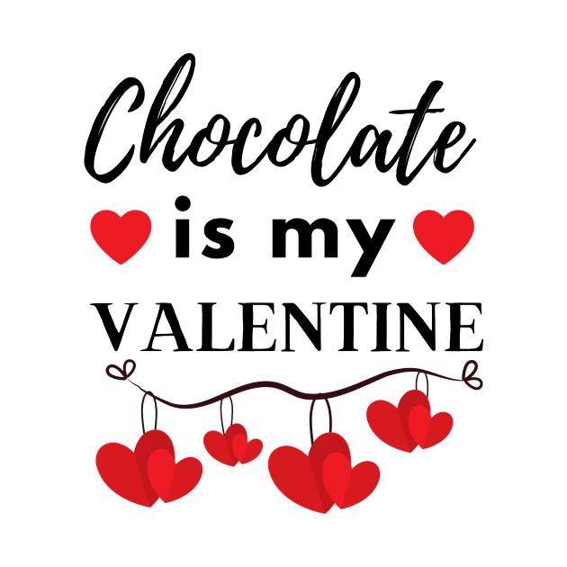 Chocolate Is My Valentine by JaunzemsR