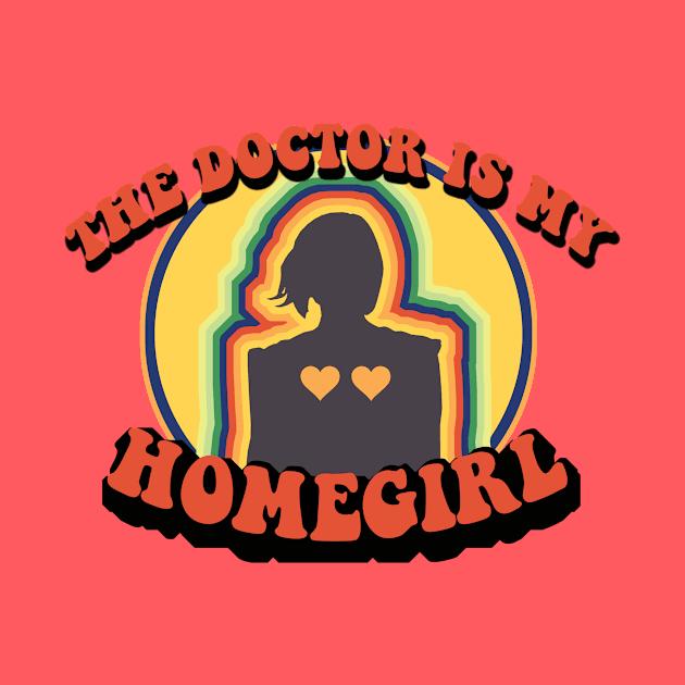 The Doctor is My Homegirl by galetea