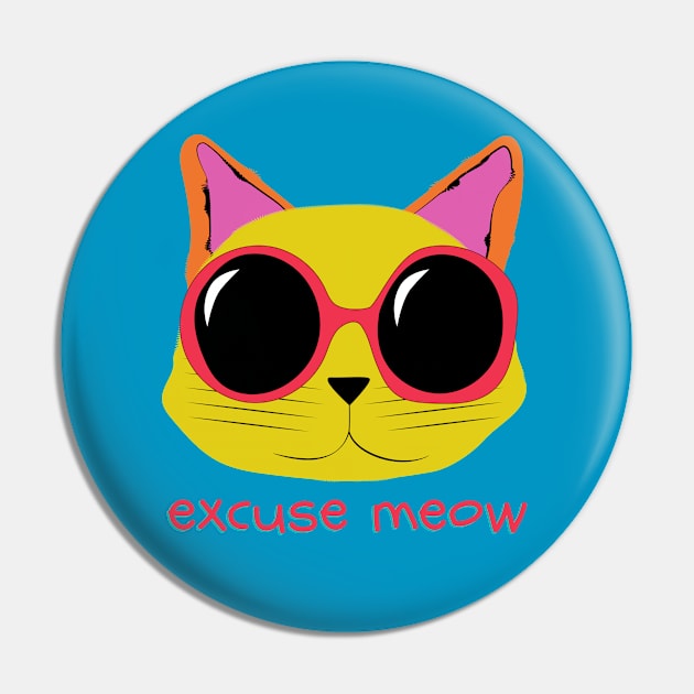 Excuse Meow Pin by ameemax