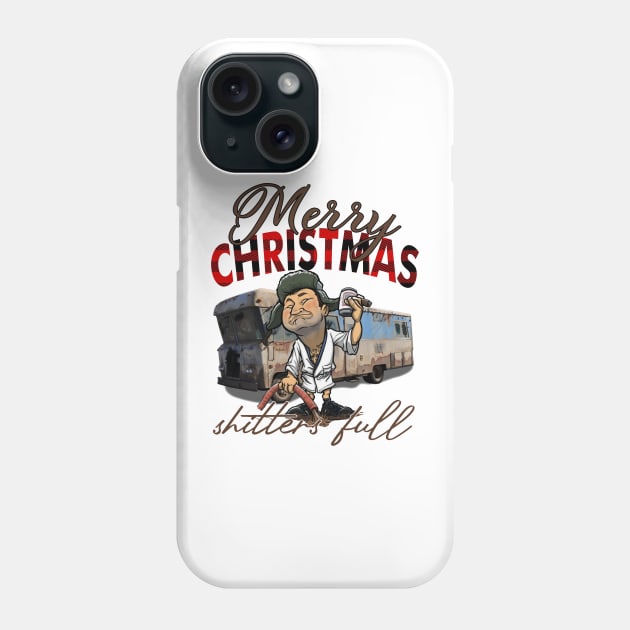 Merry Christmas Shitter's Full Cousin Eddie National Lampoon Phone Case by CB Creative Images