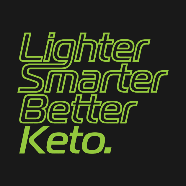 Lighter Smarter Better Keto in Green by AccoladePrints