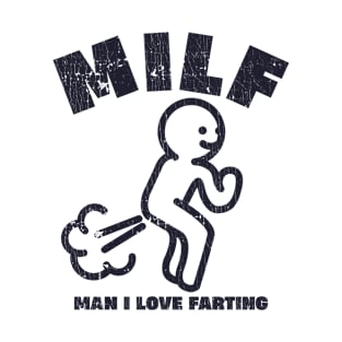 MILF Man I Love Farting Funny Saying Graphic T-Shirt