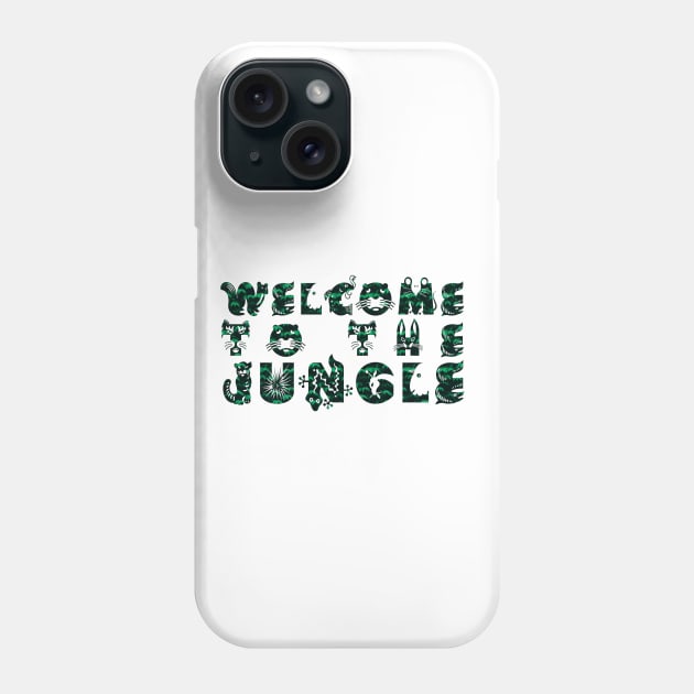 Welcome to the jungle Phone Case by robertkask