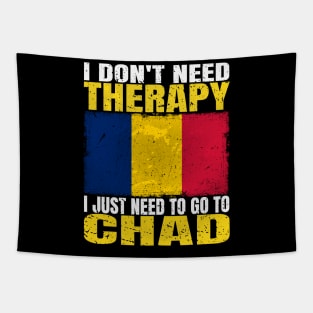 I Don't Need Therapy I Just Need To Go To Chad Chadian Flag Tapestry