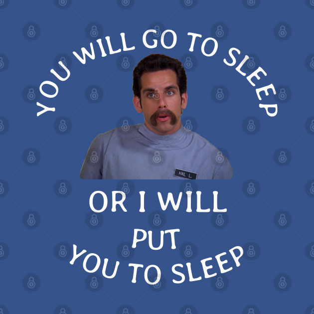 Disover You will go to sleep or I will put you to sleep - You Will Go To Sleep - T-Shirt