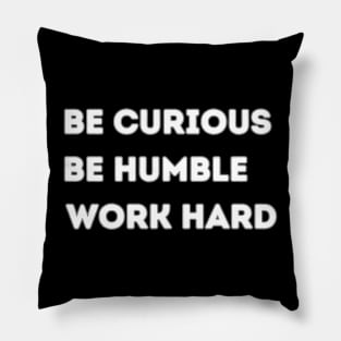 Be Curious Pillow