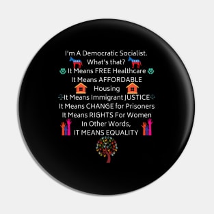 Democratic Socialist Social Justice Activist Fun Pin