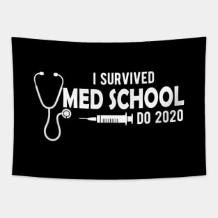 Med School Graduate - I survived med school DO 2020 Tapestry