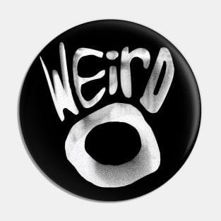 WEIRD O (Weider One) Pin