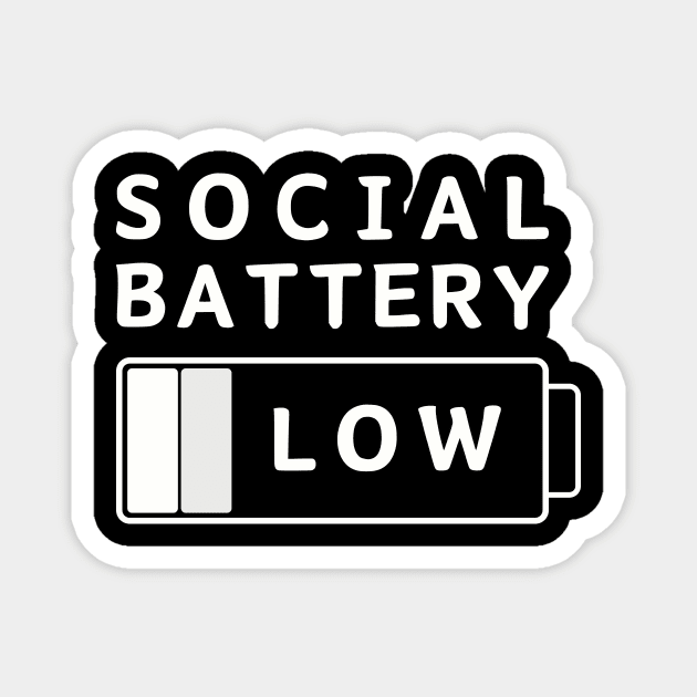 Social Battery Low Introvert Funny Magnet by Summerch