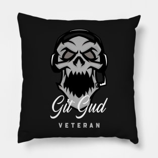 Git Gud Veteran Gamer Guy Pillow