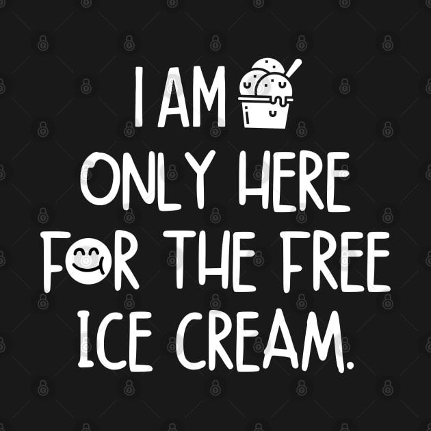 I am only here for the free ice cream by mksjr