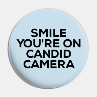 Smile You're On Candid Camera Pin