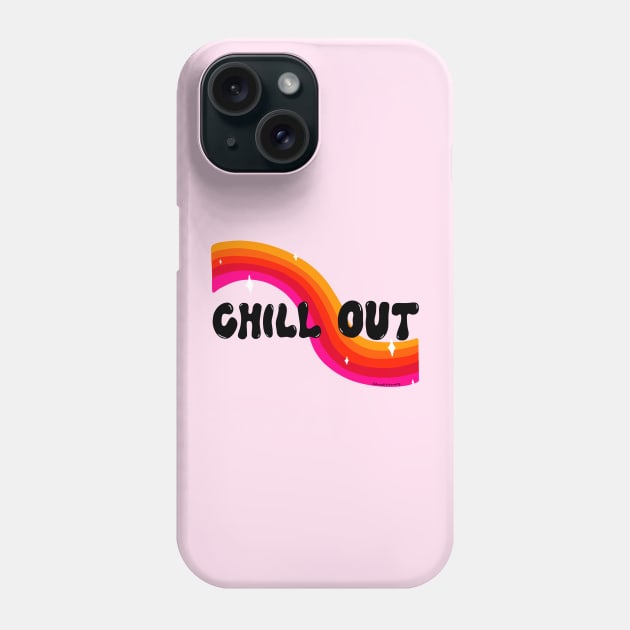 Chill Out Phone Case by Doodle by Meg